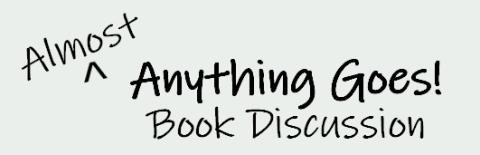 Almost Anything Goes! book discussion